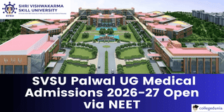SVSU Palwal UG Medical Admissions 2026-27 Open via NEET; Apply Now @svsu.ac.in